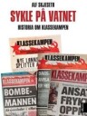 Sykle På Vatnet Av Alf Skjeseth