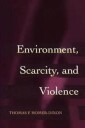 Homer-Dixon Thomas F. Environment Scarcity and Violence
