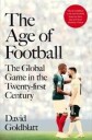 The Age Of Football Av David Goldblatt