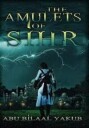 Yakub Abu Bilaal The Amulets of Sihr