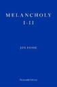 Fosse Jon Melancholy I-II