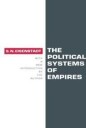 Eisenstadt Shmuel N. The Political Systems of Empires