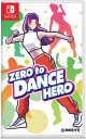 Zero to Dance Hero Nintendo Switch Spill
