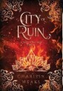 City Of Ruin Av Charissa Weaks