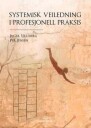 Systemisk Veiledning I Profesjonell Praksis Av Per Jensen, Inger Ulleberg