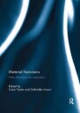 Taylor Carol Material Feminisms: New Directions for Education