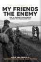 My Friends, The Enemy Av Nick Van Der Bijl