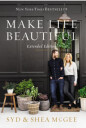 Make Life Beautiful Extended Edition Av Syd Mcgee, Shea Mcgee