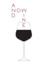 And Now Wine Plakat Plakat / 100x150cm