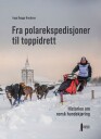Fra polarekspedisjoner til toppidrett
