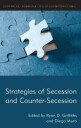 Griffiths Ryan D. Strategies of Secession and Counter-Secession