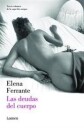 Ferrante Elena Las deudas del cuerpo