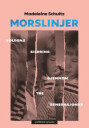 Morslinjer Av Madeleine Schultz