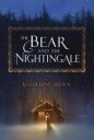 Arden Katherine The Bear and the Nightingale