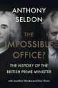 The Impossible Office? Av Anthony (University Of Buckingham) Seldon