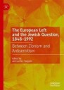 The European Left And The Jewish Question, 1848-1992