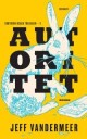VanderMeer Jeff Autoritet