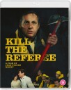 Kill The Referee 1984 Bluray