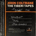 John Coltrane  The Tiberi Tapes  CD