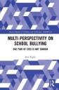 Rigby Ken Multiperspectivity on School Bullying