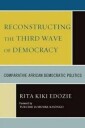 Edozie Rita Kiki Reconstructing the Third Wave of Democracy