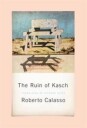 Calasso Roberto The Ruin of Kasch
