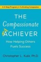 Kukk Christopher L. The Compassionate Achiever