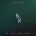 Larry Fleet  Another Year Older  CD