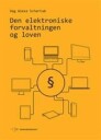 Den Elektroniske Forvaltningen Og Loven Av Dag Wiese Shcartum