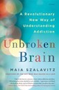 Maia Szalavitz Unbroken Brain
