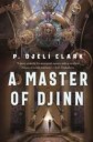 Clark P. Djèlí A Master of Djinn
