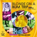 Diverse Artister  Blonde On A Bum Trip Original Soundtrack  CD