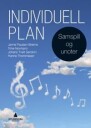 Individuell Plan Av Janne Paulsen Breimo, Trine Normann, Johans Tveit Sandvin, Hanne Thommesen