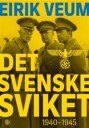 Veum Eirik Det svenske sviket 1940-1945 Historie og dokumentar