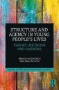 Nico Magda Structure and Agency in Young People’s Lives