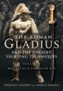 The Roman Gladius And The Ancient Fighting Techniques Av Fabrizio Casprini