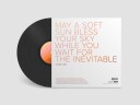 May A Soft Sun Bless Your Sky While You Wait For The Inevitable