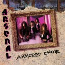 Arsenal  Armored Choir...and More  CD