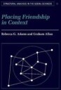 Adams Rebecca G. Placing Friendship in Context