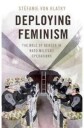 Deploying Feminism Av Stefanie (Associate Professor Of Political Studies Associate Professor Of Political Studies Queen'S University) Von Hlatky