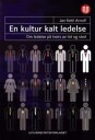 En Kultur Kalt Ledelse Av Jan Ketil Arnulf