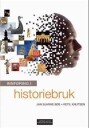 Innføring I Historiebruk Av Jan Bjarne Bøe, Ketil Knutsen