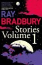 Ray Bradbury Stories Volume 1 Av Ray Bradbury