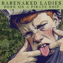 Barenaked Ladies Born On A Pirate Ship 30th Anniversary Vinyl