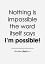 Nothing Is Impossible Plakat Plakat / 100x150cm
