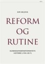 Reform Og Rutine Av Kim Helsvig