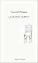 Dalsgaard Louise Juhl Alle dage tilbage