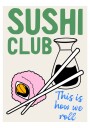 Sushi Club Rolls Plakat / 40x50