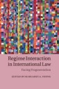 Young Margaret A. Regime Interaction in International Law