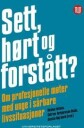 Sett, Hørt Og Forstått?